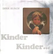 Dirk Busch - Kinder Kinder