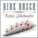 CD - Dirk Busch - Reine Glücksache