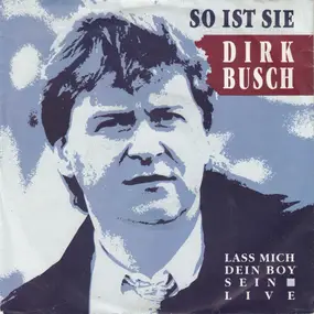 Dirk Busch - So Ist Sie