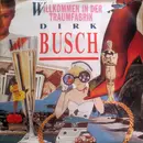7inch Vinyl Single - Dirk Busch - Willkommen In Der Traumfabrik