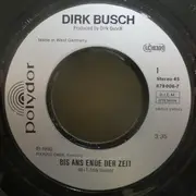 7inch Vinyl Single - Dirk Busch - Bis Ans Ende Der Zeit