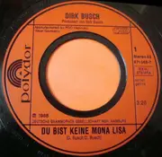7inch Vinyl Single - Dirk Busch - Du Bist Keine Mona Lisa