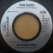 7inch Vinyl Single - Dirk Busch - Du Kennst Mich