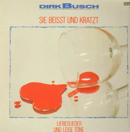 Dirk Busch - Sie beißt und kratzt - Liebeslieder und leise Töne