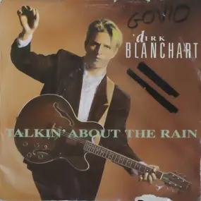 Dirk Blanchart - Talkin' About The Rain