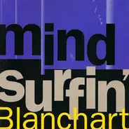 Dirk Blanchart - Mind Surfin'