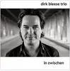 CD - Dirk Bleese Trio - In Zwischen - Digipak