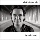 CD - Dirk Bleese Trio - In Zwischen - Digipak