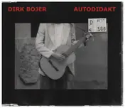 dirk bojer - Autodidakt