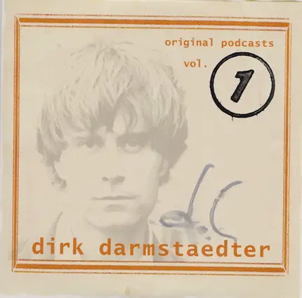 Dirk Darmstaedter - Original Podcasts Vol. 1