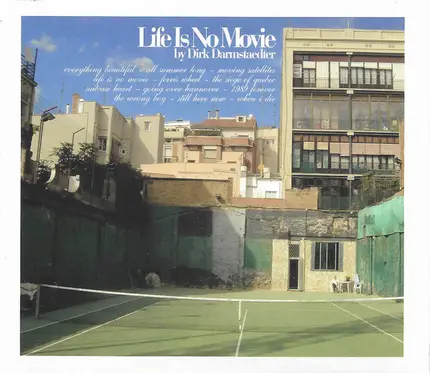 Dirk Darmstaedter - Life Is No Movie