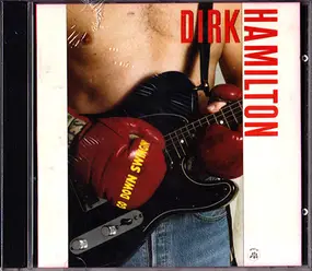 Dirk Hamilton - Go Down Swingin'