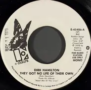 Dirk Hamilton - They Got No Life Of Their Own