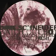 Dirk Schneider - Watch Out  Boy / Fresh