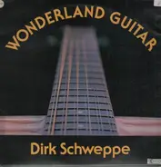 Dirk Schweppe - Wonderland Guitar