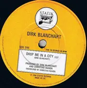 7'' - Dirk Blanchart - Drop Me In A City