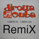 12inch Vinyl Single - Dirotta Su Cuba - Liberi Di Liberi Da (Remix)