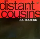 7inch Vinyl Single - Distant Cousins - Boo Hoo Hoo