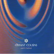 Distant Cousins - Warm Hatred