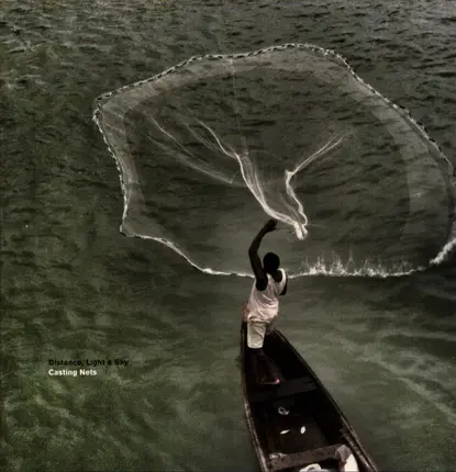 Distance, Light & Sky - Casting Nets