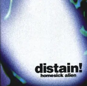 Distain! - Homesick Alien