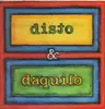 LP - Disto & Daquilo - Disto & Daquilo - SIGNED