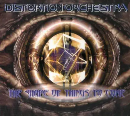 Distortion Orchestra - The Shape Of Things To Come