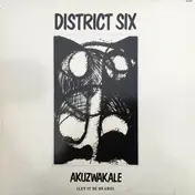 The District Six - Akuzwakale (Let It Be Heard)