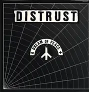 Distrust - A Dream Of Peace +