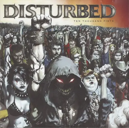 Disturbed - Ten Thousand Fists