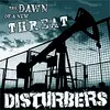 7inch Vinyl Single - Disturbers - The Dawn Of A New Threat