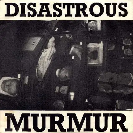 Disastrous Murmur - Untitled