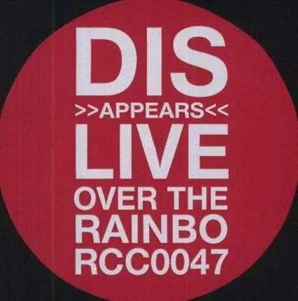 DISAPPEARS - LIVE OVER THE..