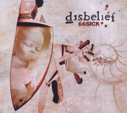 Disbelief - 66 Sick -Remast.+6..