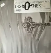 Disc-O-Thek - Don't You Want Me '97 - The Remixes