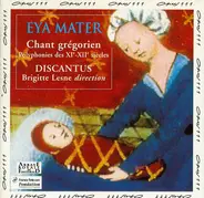 Discantus , Brigitte Lesne - Eya Mater (Chant Grégorien, Polyphonies Des XIe-XIIe Siècles)