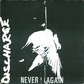 Discharge - Never Again