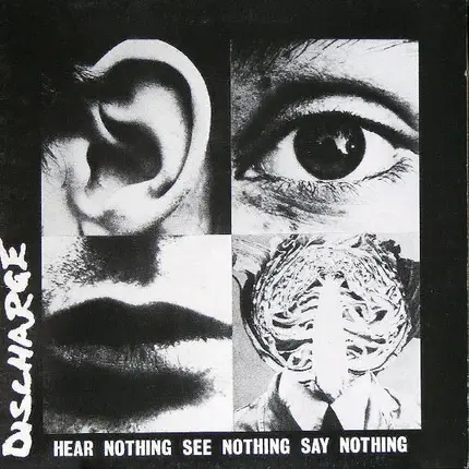 Discharge - Hear Nothing, See Nothing, Say Nothing