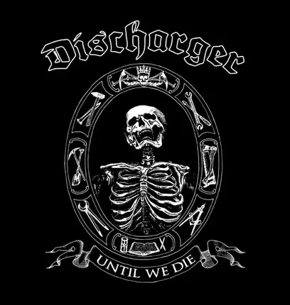Discharger - Until We Die