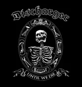 Discharger - Until We Die