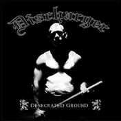 Discharger - Desecrated Ground