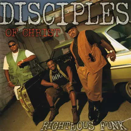 Disciples Of Christ - Righteous Funk