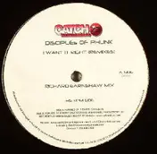 Disciples Of Phunk - I Want It Right (Remixes)