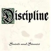 Discipline - SAINTS AND SINNERS
