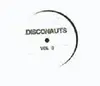 12'' - Disconauts - Vol 3 - Bootleg