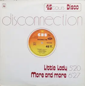 Disconnection - Little Lady / More And More