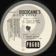 Discocaine's Bitch Creek - Doin' Alrite