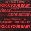 7'' - Disco Connection - Rock Your Baby