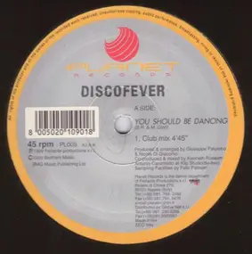 Discofever - You Should Be Dancing