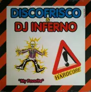 Discofrisco & DJ Inferno - My Favorite